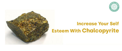 Increase Your Self Esteem With Chalcopyrite