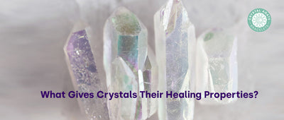 What Gives Crystals Their Healing Properties?