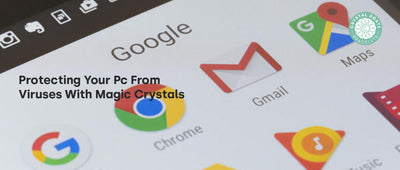 Protecting Your Pc From Viruses With Magic Crystals