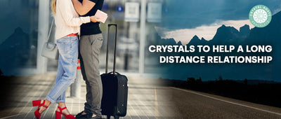 Crystals To Help A Long Distance Relationship