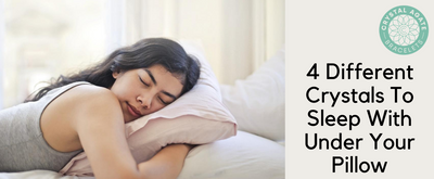 4 Different Crystals To Sleep With Under Your Pillow