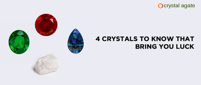 4 Crystals To Know That Bring You Luck