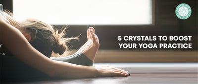 5 Crystals To Boost Your Yoga Practice