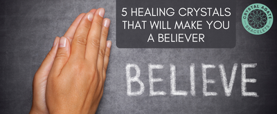 5 Healing Crystals That Will Make You a Believer
