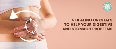 5 Healing Crystals To Help Your Digestive And Stomach Problems