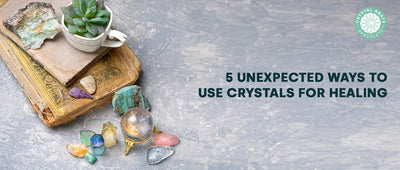 5 Unexpected Ways to Use Crystals For Healing
