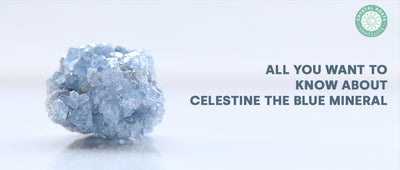 All You Want To Know About Celestine The Blue Mineral