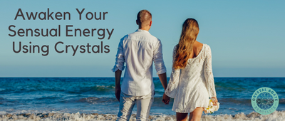 Awaken Your Sensual Energy Using Crystals