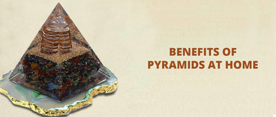 Benefits of pyramids at home