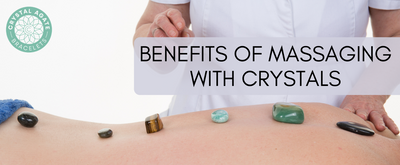 Benefits of Massaging with Crystals