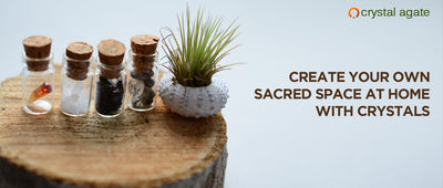 Create your own sacred space at home with crystals