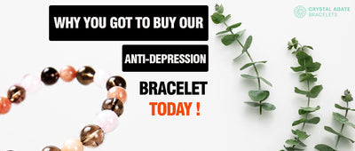 Why you got to buy our anti-depression bracelet today!