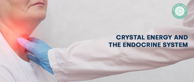 Crystal Energy and the Endocrine System