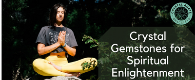 Crystal Gemstones for Spiritual Enlightenment