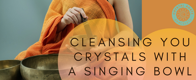 Cleansing you Crystals with a Singing Bowl