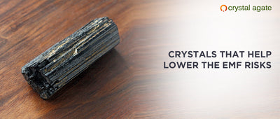 Crystals that help lower the EMF risks