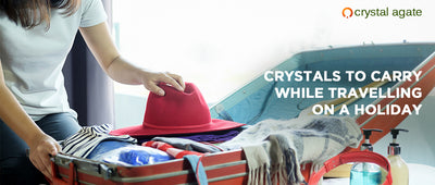 Crystals To Carry While Travelling On A Holiday