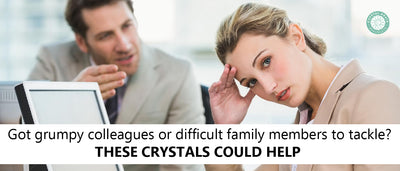 Got Grumpy Colleagues Or Difficult Family Members To Tackle? These Crystals Can Help