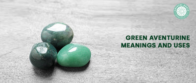 Green Aventurine Meanings and Uses