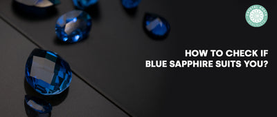 How To Check If Blue Sapphire Suits You?