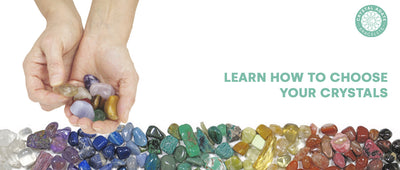 Learn How To Choose Your Crystals