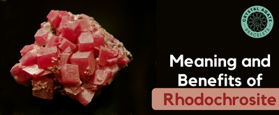 Meaning and Benefits of Rhodochrosite