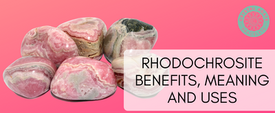 Rhodochrosite Benefits, Meaning and Uses