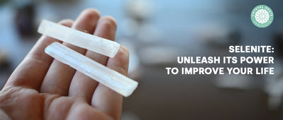 Selenite: Unleash its Power to Improve Your Life