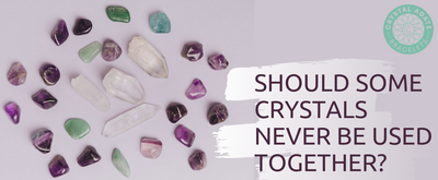 Should some crystals never be used together?