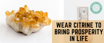 Wear Citrine to Bring Prosperity in Life