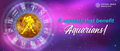 5 crystals that benefit Aquarians!