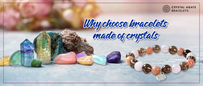 Why choose bracelets made of crystals?