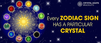 EVERY ZODIAC SIGN HAS A PARTICULAR CRYSTAL